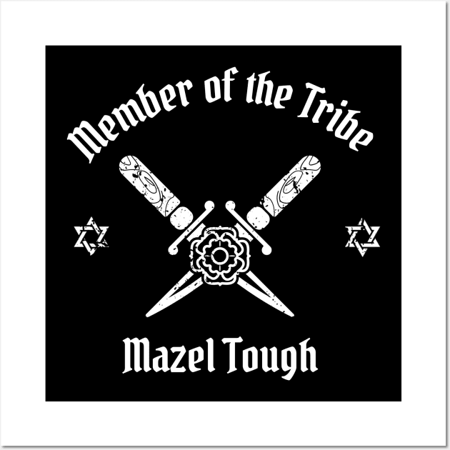 Member of the Tribe: Mazel Tough Wall Art by LiunaticFringe